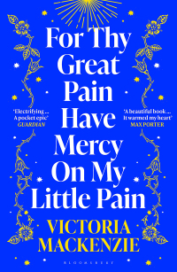 صورة الغلاف: For Thy Great Pain Have Mercy On My Little Pain 1st edition 9781526647887