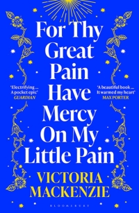 Immagine di copertina: For Thy Great Pain Have Mercy On My Little Pain 1st edition 9781526647887