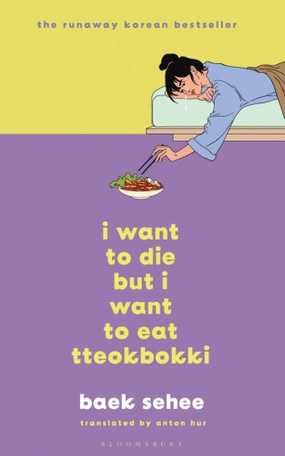 Cover image: I Want to Die but I Want to Eat Tteokbokki 1st edition 9781526650863