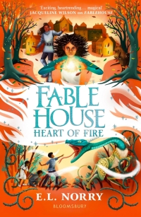 Cover image: Fablehouse: Heart of Fire 1st edition 9781526649560