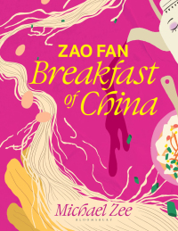 Titelbild: Zao Fan: Breakfast of China 1st edition 9781526657282