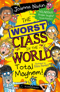 Omslagafbeelding: The Worst Class in the World Total Mayhem! 1st edition 9781526658517