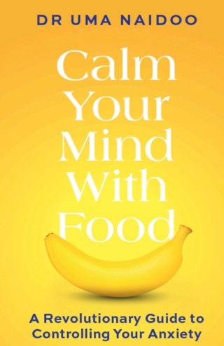 Omslagafbeelding: Calm Your Mind with Food 1st edition 9781526664488