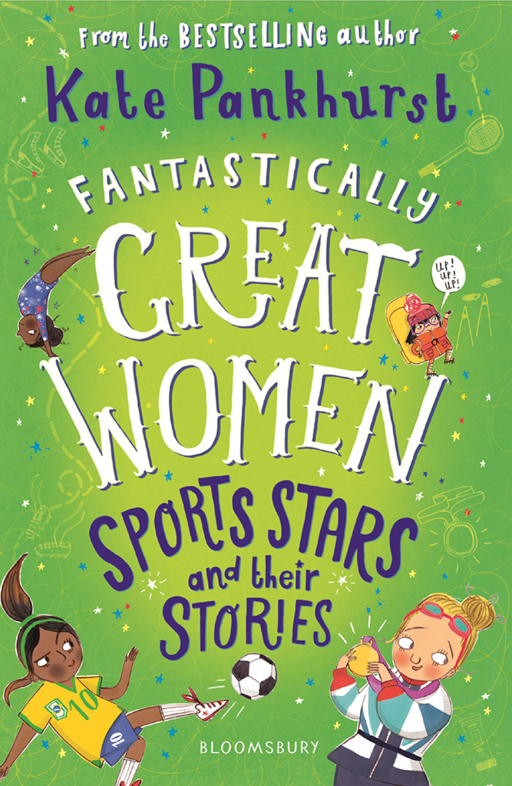 Fantastically Great Women Sports Stars and their Stories 1st Edition