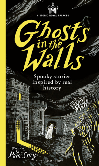 Cover image: Historic Royal Palaces: Ghosts in the Walls 1st edition 9781526671196