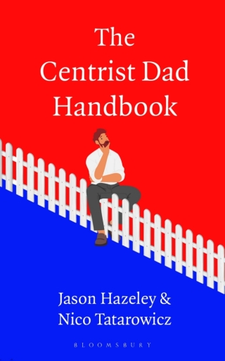 Cover image: The Centrist Dad Handbook 1st edition 9781526681997