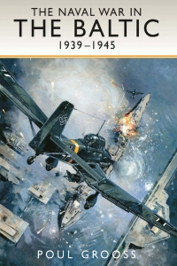 Imagen de portada: The Naval War in the Baltic, 1939–1945 9781526700001