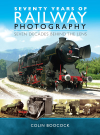 Cover image: Seventy Years of Railway Photography 9781526700124