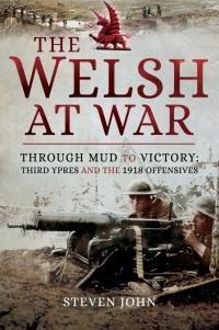 Cover image: The Welsh at War: Through Mud to Victory 9781526700353