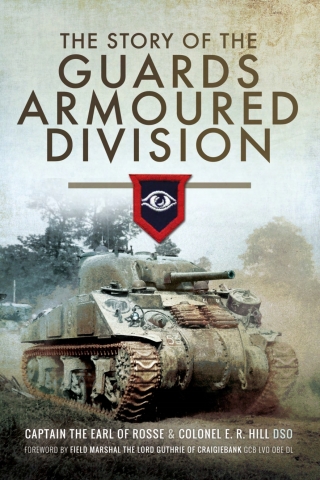 Imagen de portada: The Story of the Guards Armoured Division 9781526700438