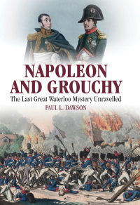 Titelbild: Napoleon and Grouchy 9781526700674