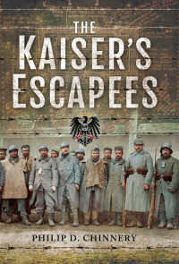 Cover image: The Kaiser's Escapees 9781526701435