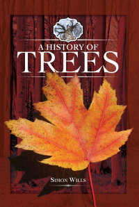 Cover image: A History of Trees 9781526751577