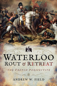 Omslagafbeelding: Waterloo: Rout & Retreat 9781526701718