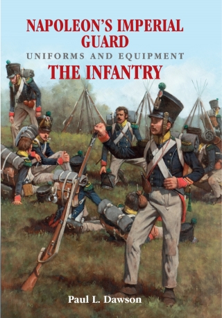 Titelbild: Napoleon's Imperial Guard Uniforms and Equipment. Volume 1 9781526701916