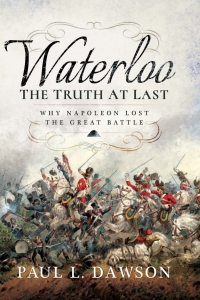 صورة الغلاف: Waterloo: The Truth At Last 9781526702456