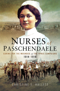 Cover image: Nurses of Passchendaele 9781526702883