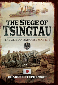 Cover image: The Siege of Tsingtau 9781526702920