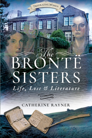 Cover image: The Brontë Sisters 9781526703125