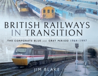 Titelbild: British Railways in Transition 9781526703163