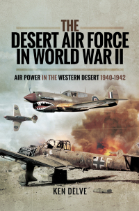 Cover image: The Desert Air Force in World War II 9781844158171