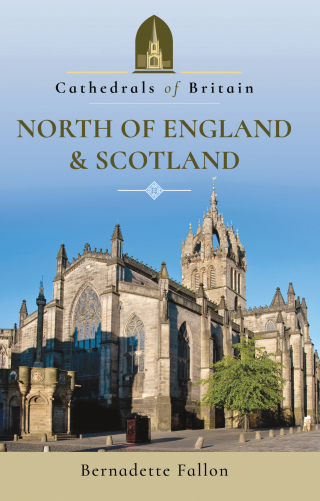 Cover image: Cathedrals of Britain: North of England & Scotland 9781526703842