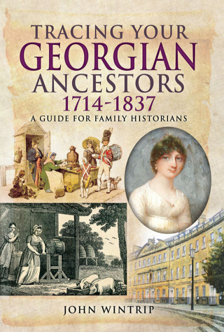 表紙画像: Tracing Your Georgian Ancestors, 1714–1837 9781526704221