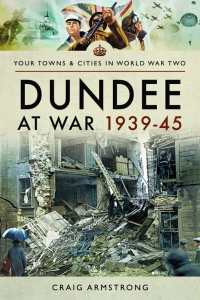 Cover image: Dundee at War 1939–45 9781526704689