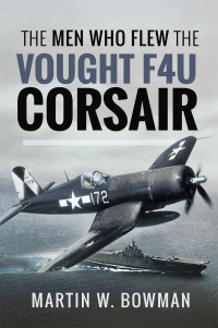 Imagen de portada: The Men Who Flew the Vought F4U Corsair 9781526705808