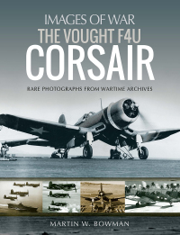 Imagen de portada: The Vought F4U Corsair 9781526705884