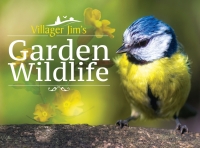 Cover image: Villager Jim's Garden Wildlife 9781526706713