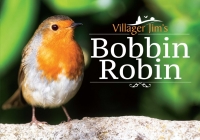 Immagine di copertina: Villager Jim's Bobbin Robin 9781526706799