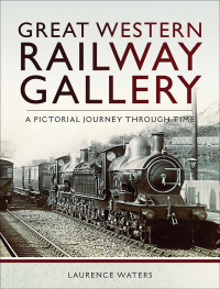 Cover image: Great Western: Railway Gallery 9781526707031
