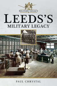 Cover image: Leeds's Military Legacy 9781526707666