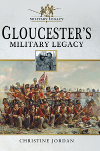 Cover image: Gloucester's Military Legacy 9781526707703