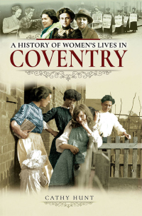 Cover image: A History of Women's Lives in Coventry 9781526708502