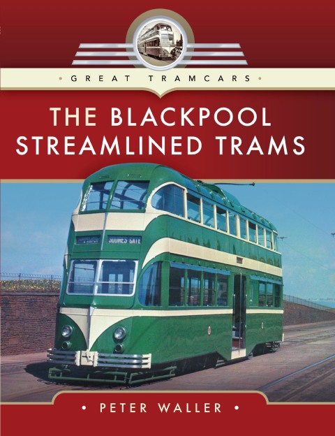 The Blackpool Streamlined Trams - FULL INSTANT DOWNLOAD | PDF DOCX EPUB