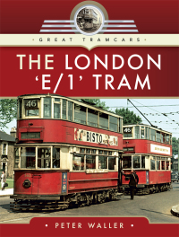 Omslagafbeelding: The London 'E/1' Tram 9781526709080
