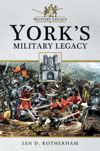 Cover image: York's Military Legacy 9781526709257