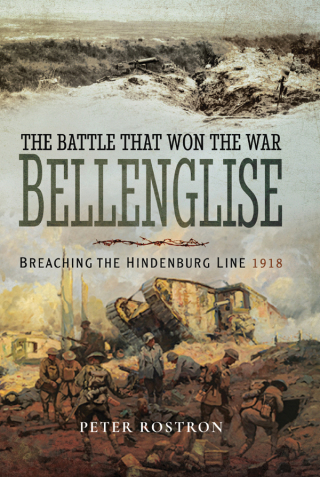 Cover image: The Battle That Won the War: Bellenglise 9781526711625