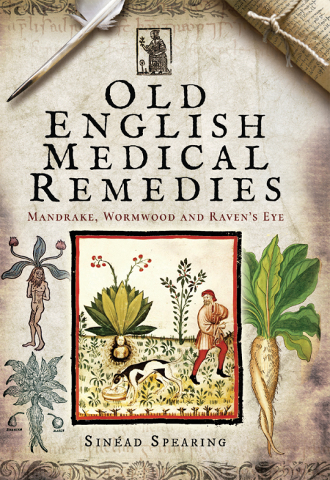 Old English Medical Remedies: Mandrake, Wormwood and Raven's Eye - FULL INSTANT DOWNLOAD | PDF DOCX EPUB