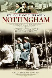 Cover image: Struggle and Suffrage in Nottingham 9781526712103