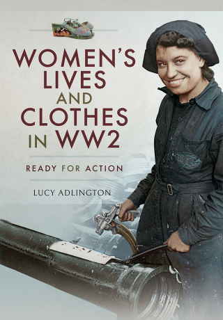 Imagen de portada: Women's Lives and Clothes in WW2 9781526766465