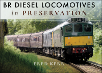 Omslagafbeelding: BR Diesel Locomotives in Preservation 9781526713087