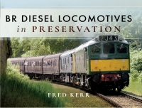 表紙画像: BR Diesel Locomotives in Preservation 9781526713087