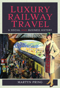 Immagine di copertina: Luxury Railway Travel 9781526713247