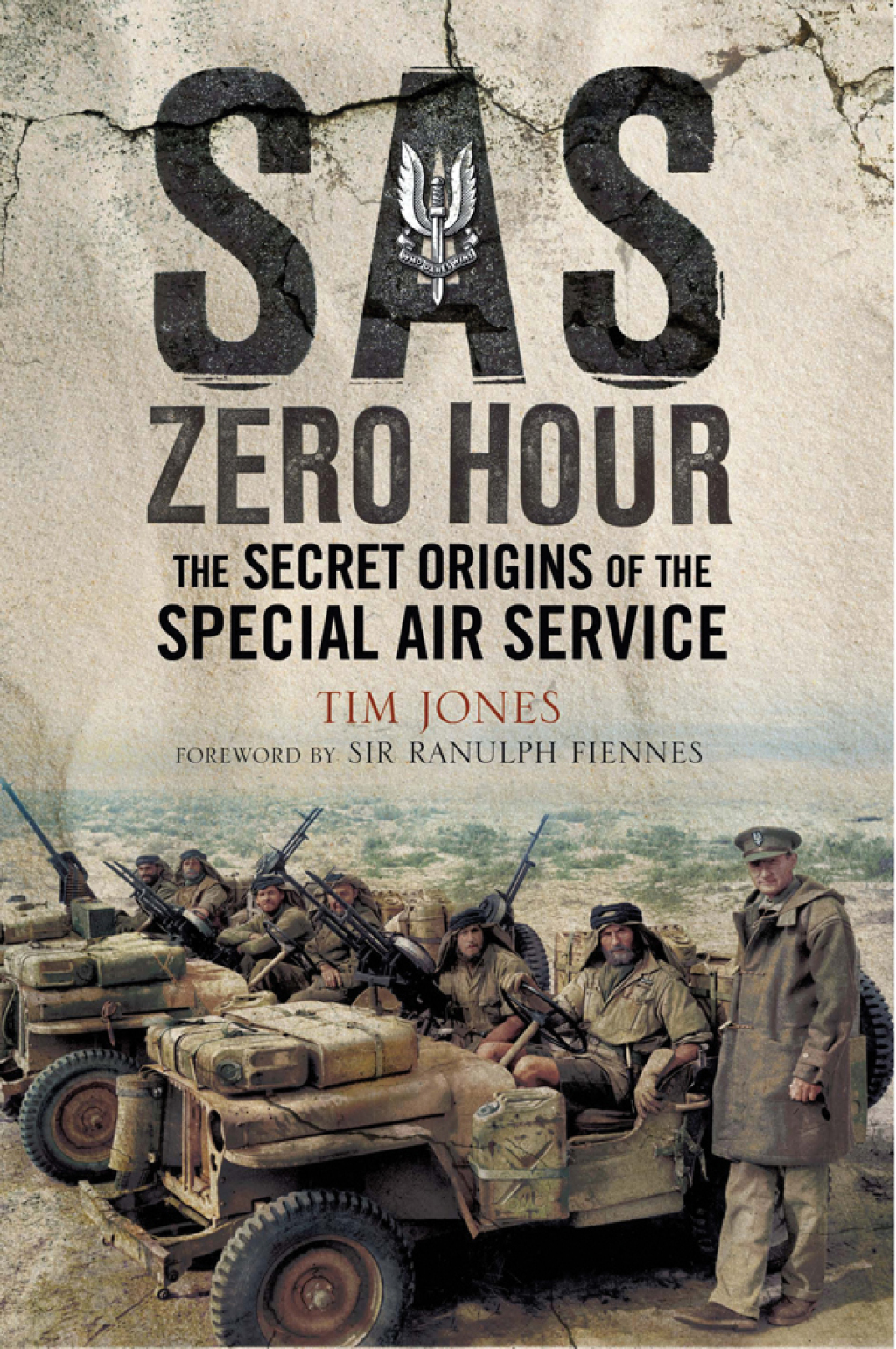 SAS Zero Hour The Secret Origins of the Special Air Service