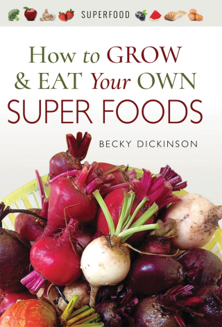 Cover image: How to Grow & Eat Your Own Superfoods 9781526714336