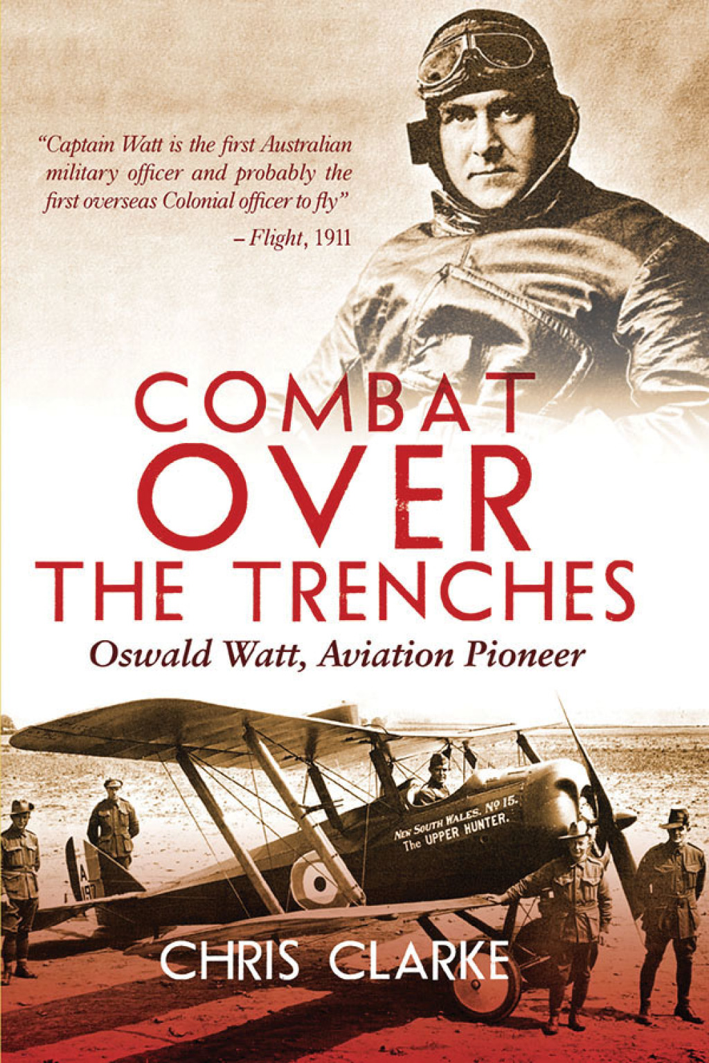 Combat Over the Trenches Oswald Watt, Aviation Pioneer