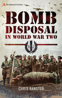 Imagen de portada: Bomb Disposal in World War Two 9781526715654